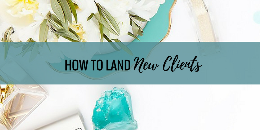 How To Land New Clients