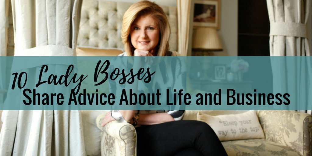 10 Lady Bosses Share Advice About Life and Business