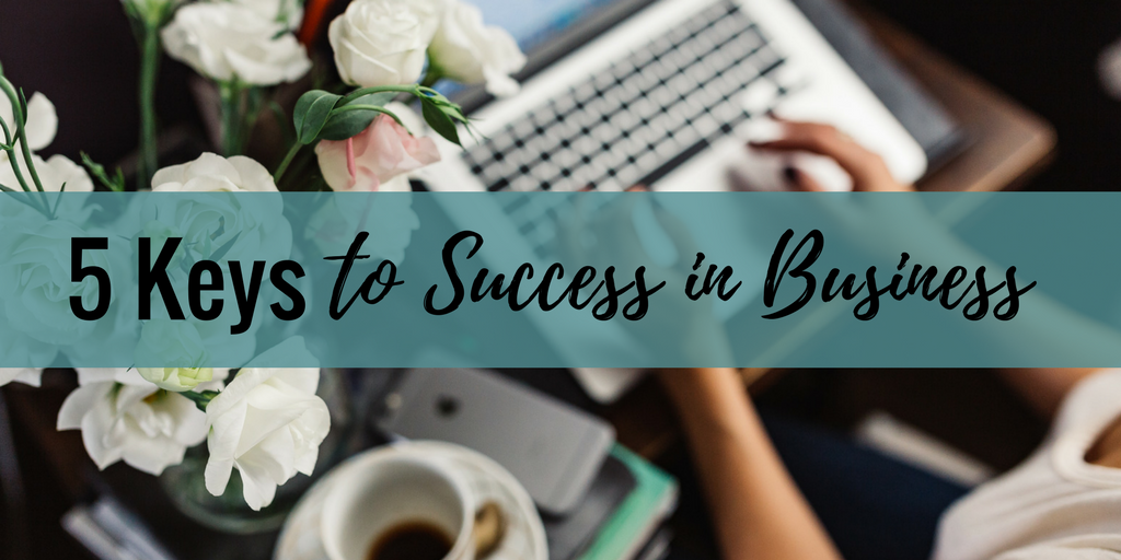 5 Keys to Success in Business